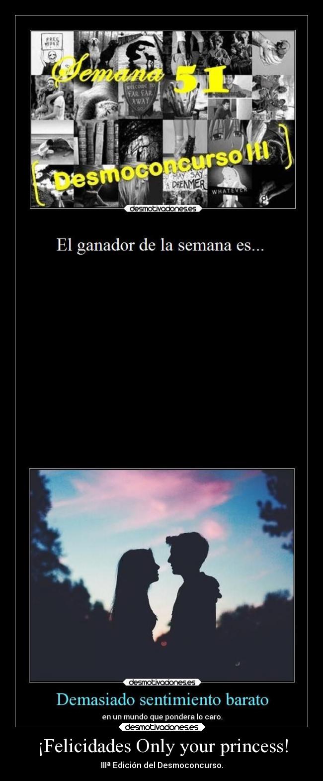 ¡Felicidades Only your princess! - IIIª Edición del Desmoconcurso.