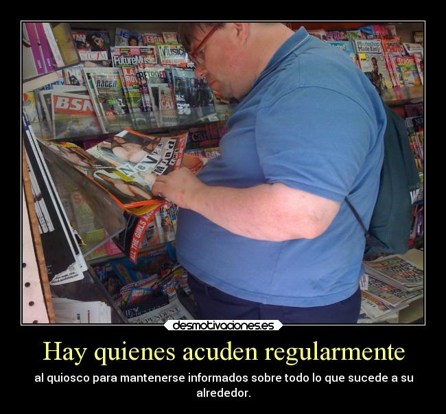 Hay quienes acuden regularmente -