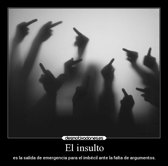carteles desmotivaciones insulto salida emergencia imbeciles desmotivaciones