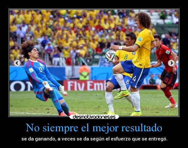 carteles desmotivaciones mexico guillermo ochoa orgullo brazil desmotivaciones