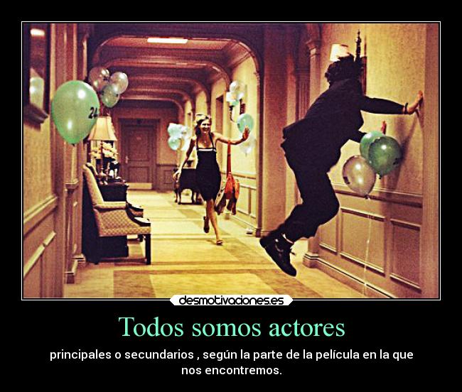 Todos somos actores -
