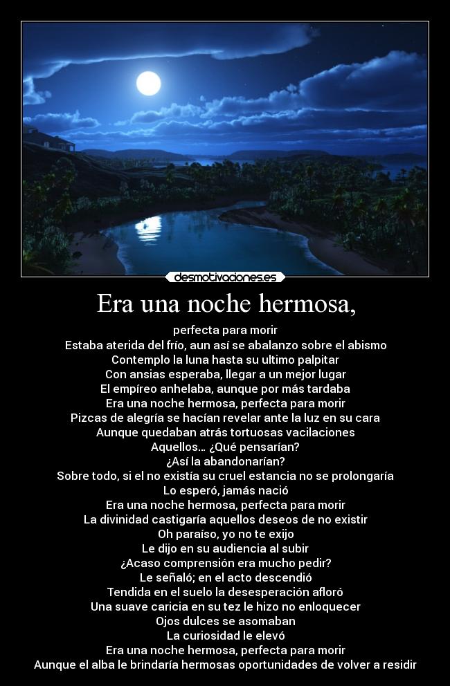 Era una noche hermosa, - 