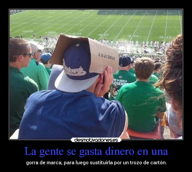 La gente se gasta dinero en una - 