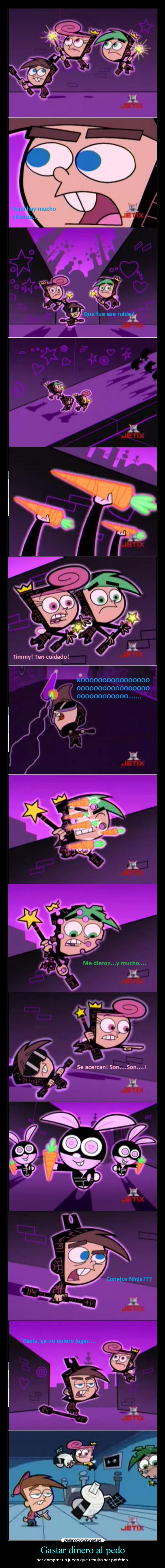 Gastar dinero al pedo -