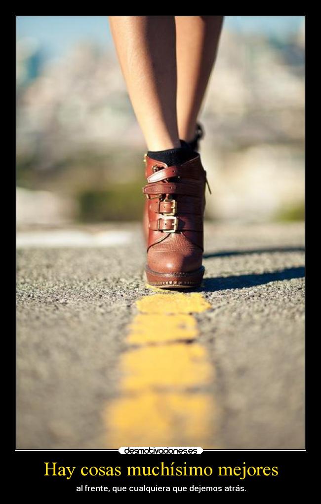 carteles esperanza mejores futuro adelante dannaconsentida desmotivaciones