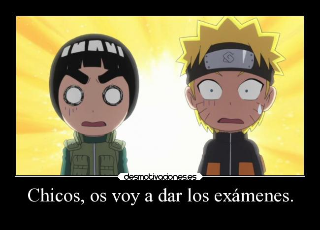 carteles examenes naruto anime clandominadores ejercitodemar desmotivaciones