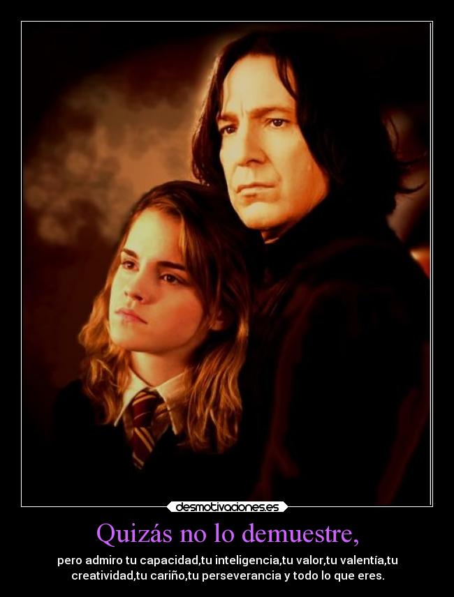 carteles felicidad destino sentimientos recuerdos mujer hermione severus snape harry potter valentia carino desmotivaciones