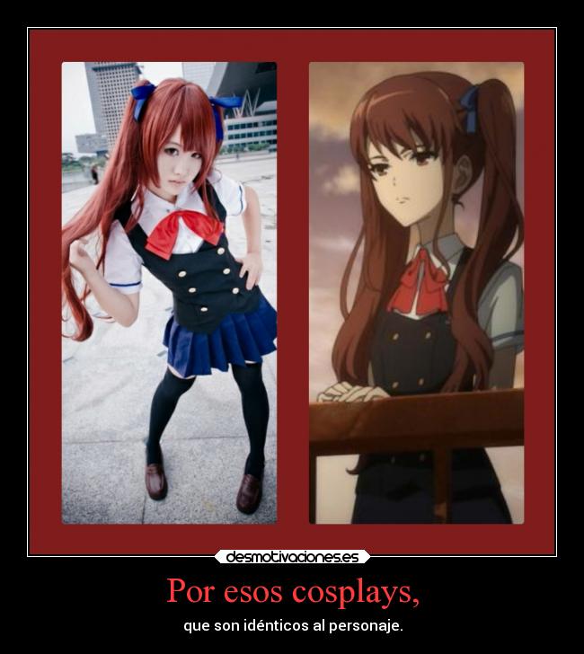 Por esos cosplays, - 