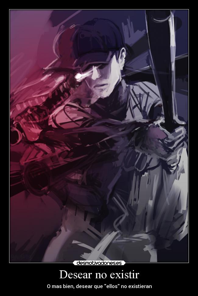 Desear no existir -