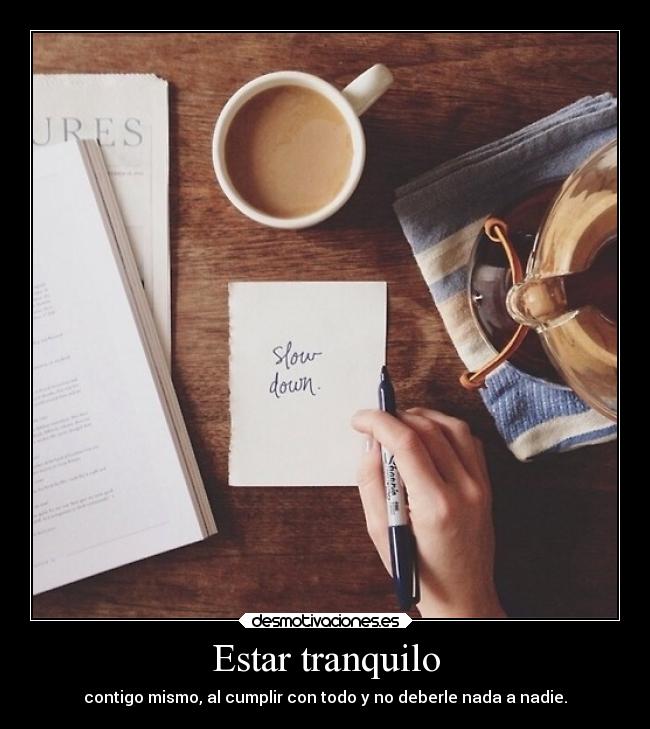 carteles felicidad vida paz tranquilidad comodidad reflexionesdemalthael desmotivaciones