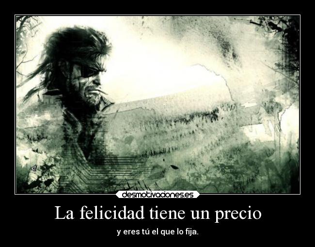 La felicidad tiene un precio -
