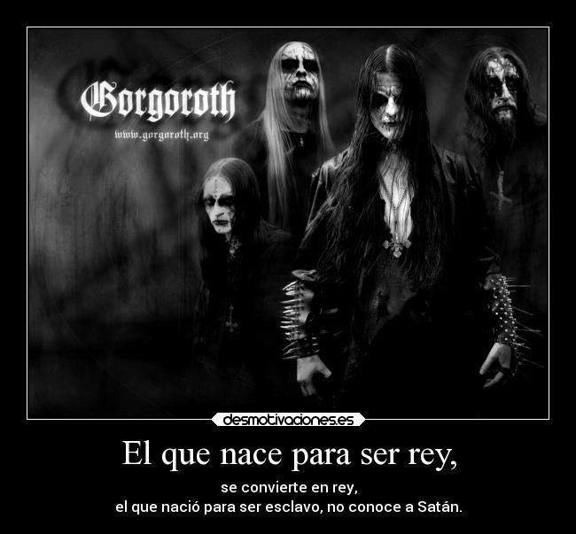 El que nace para ser rey, -