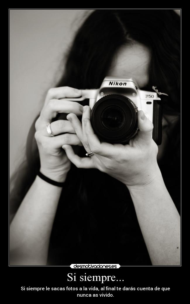 Si siempre... -