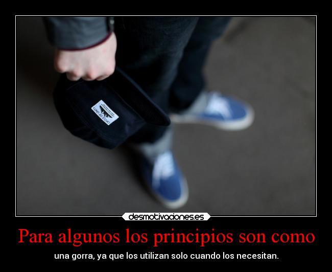 carteles frases kendizzzle comparacion principios gorra theshinyshadow clandesplazado soyunidiotatm desmotivaciones