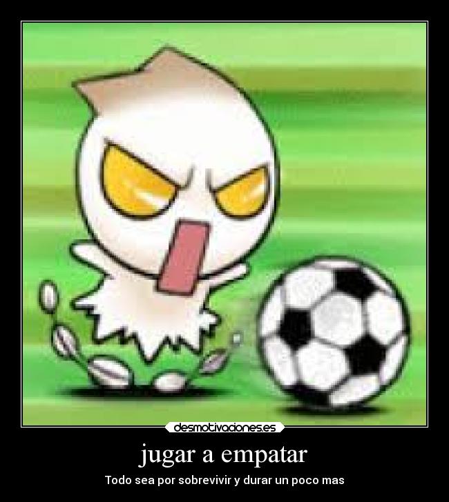 jugar a empatar -