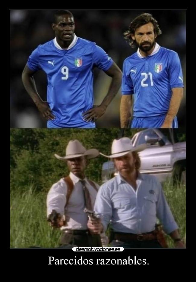 Parecidos razonables. - 