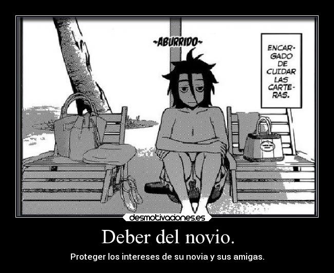 Deber del novio. - Proteger los intereses de su novia y sus amigas.