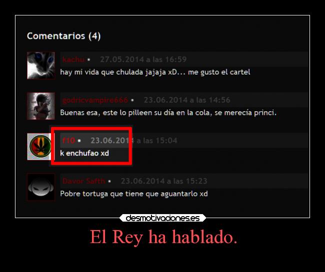 El Rey ha hablado. - 