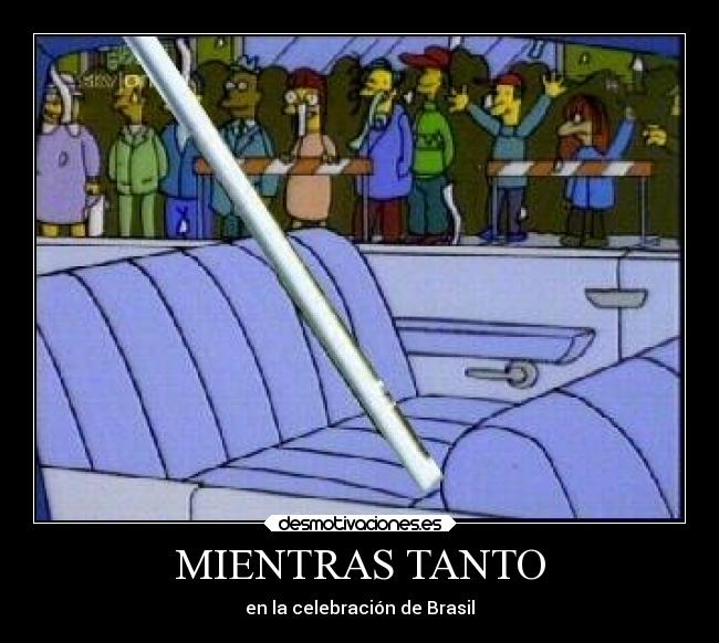 carteles humor fubol football mientras tanto celebracion brasil chile los simpson barra carbon desmotivaciones