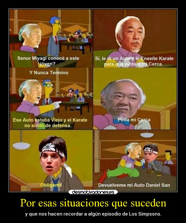 Por esas situaciones que suceden - y que nos hacen recordar a algún episodio de Los Simpsons.