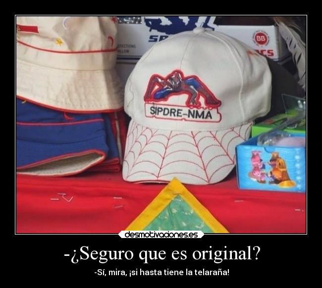 -¿Seguro que es original? -