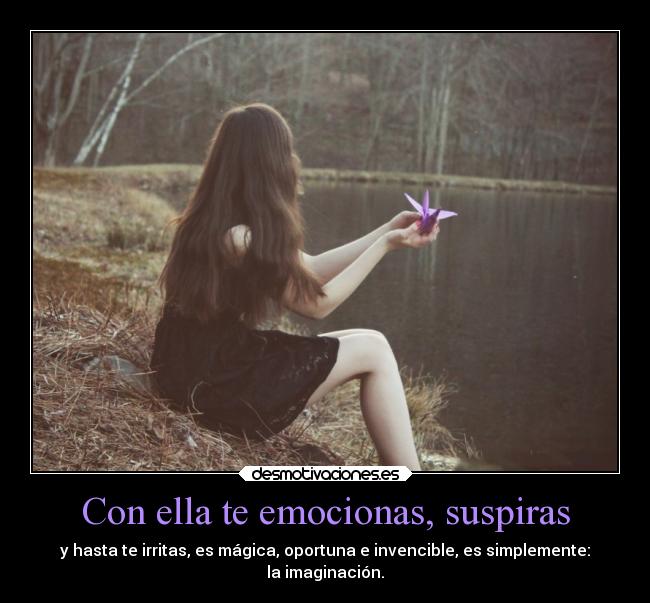 Con ella te emocionas, suspiras -