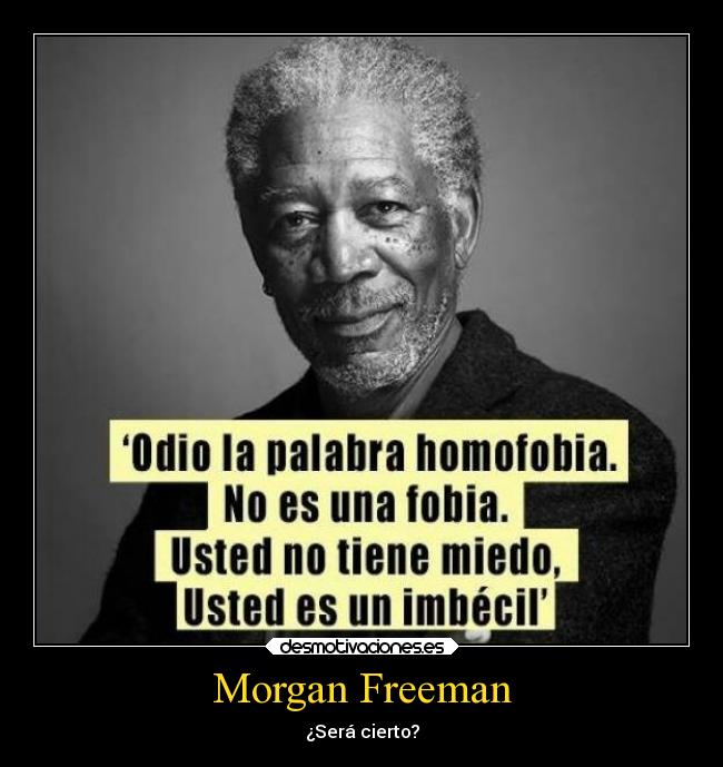 Morgan Freeman - ¿Será cierto?