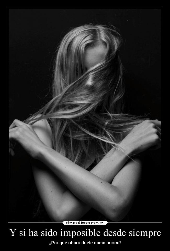 carteles imposible imposible amor dolor vida khirara clanfhag soyunidiotatm wiiaprobeestadisticaconbuenanota sasukemola desmotivaciones