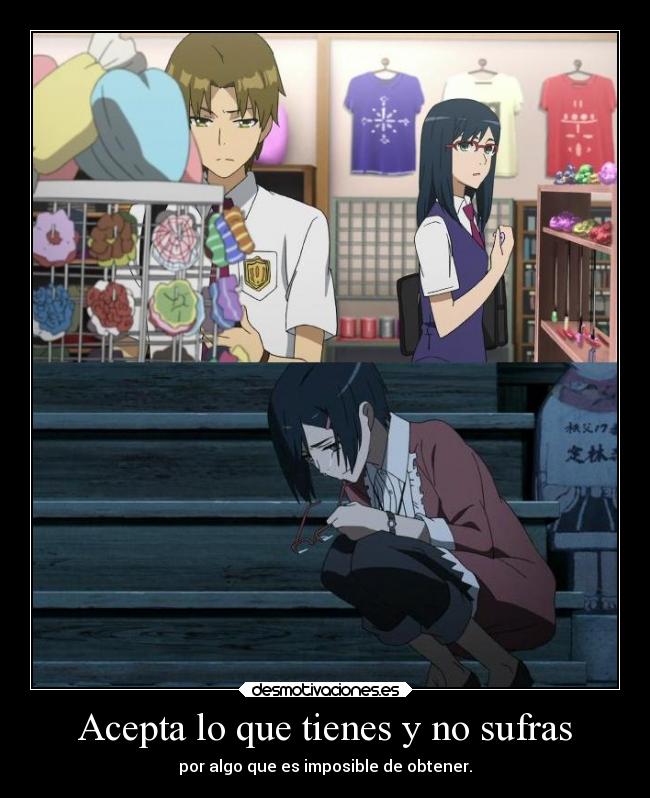 Acepta lo que tienes y no sufras -