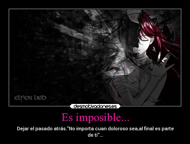 Es imposible... -