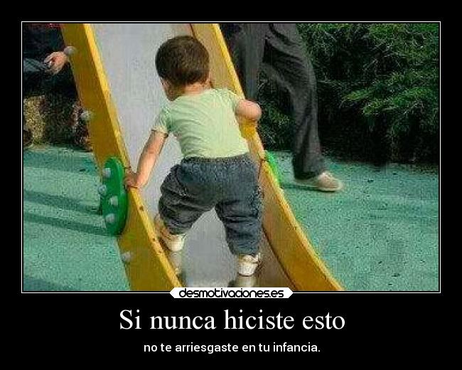 Si nunca hiciste esto -