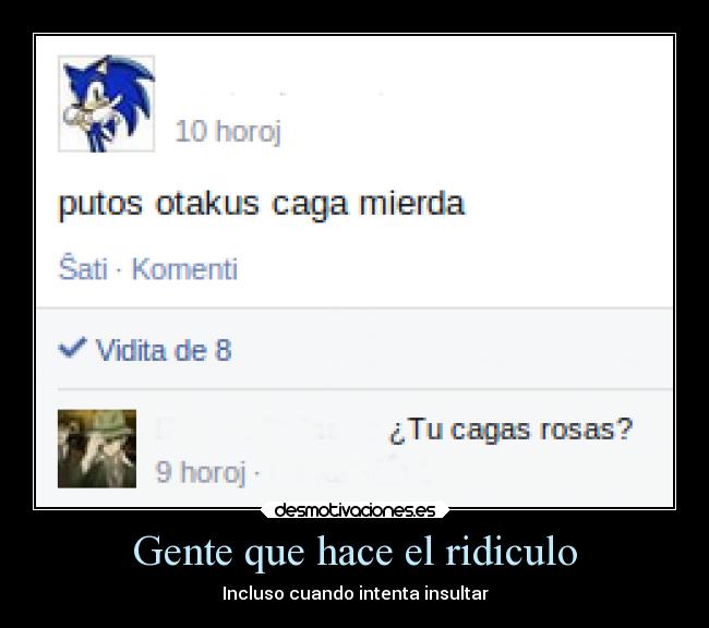 Gente que hace el ridiculo -