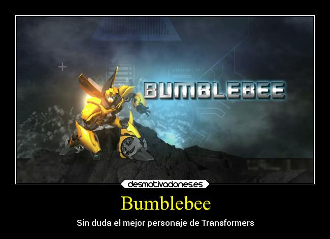 Bumblebee - Sin duda el mejor personaje de Transformers