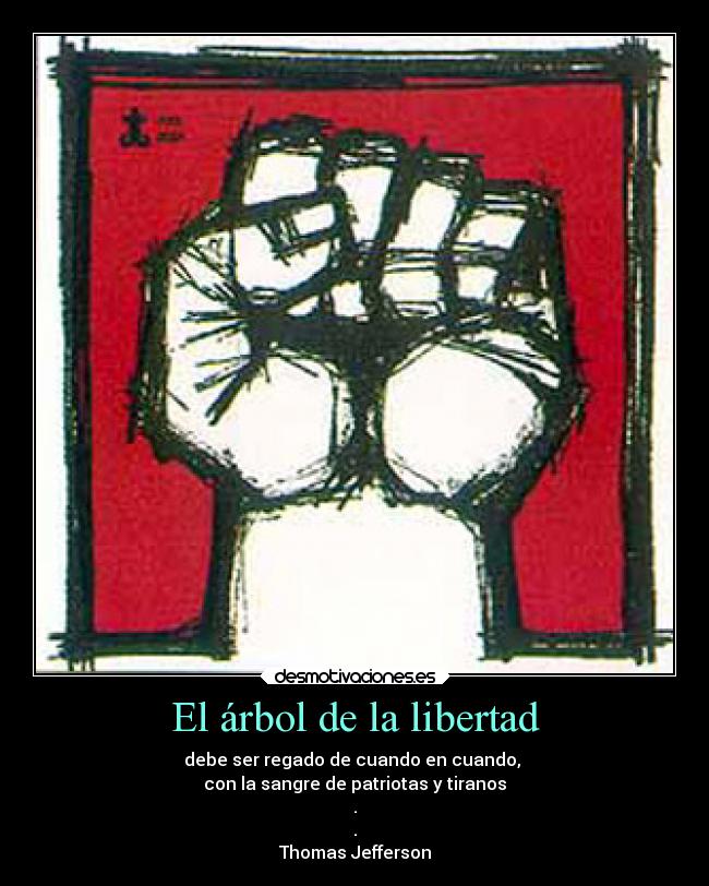 carteles libertad alegria dolor libertad desmotivaciones