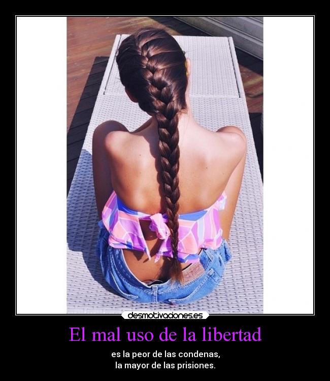El mal uso de la libertad -