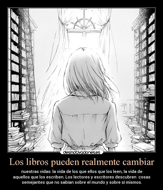 carteles literatura los libros son sorprendentes literalmente indescriptibles tsumiki22 desmotivaciones