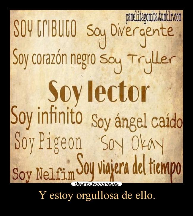 Y estoy orgullosa de ello. -