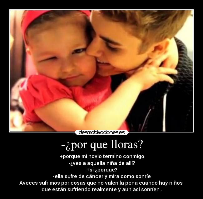 -¿por que lloras? -
