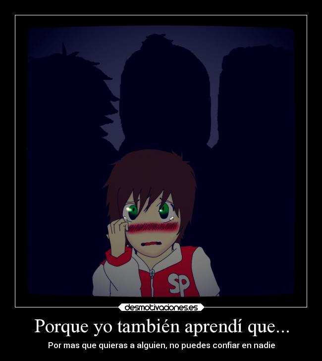 Porque yo también aprendí que... - 