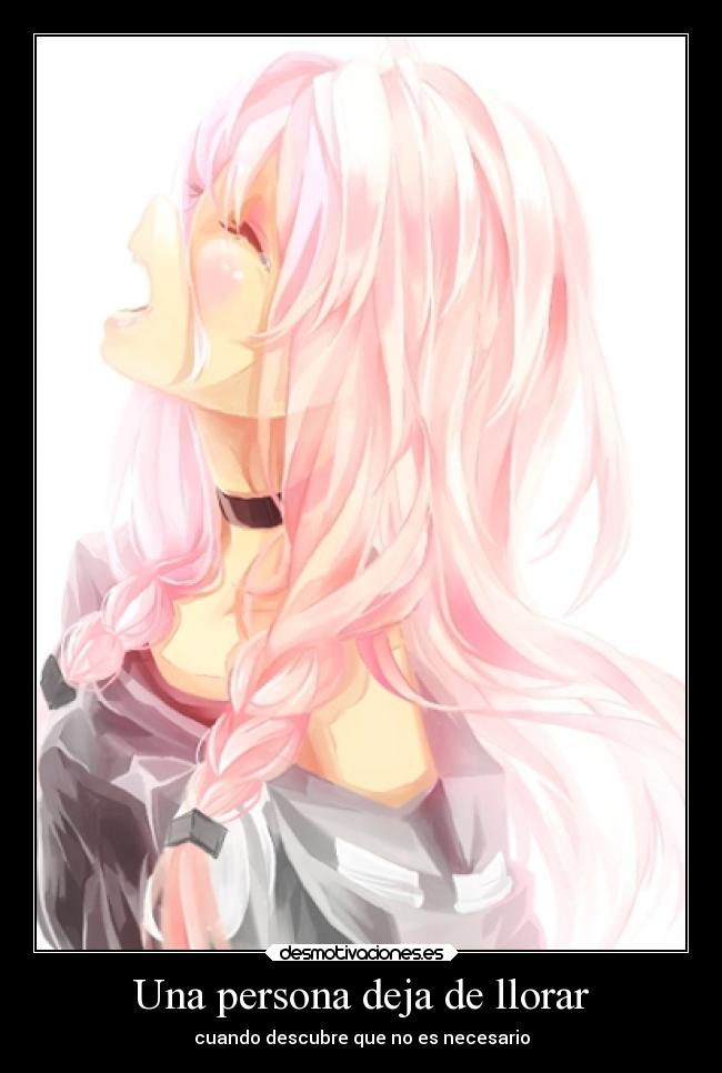 Una persona deja de llorar - cuando descubre que no es necesario