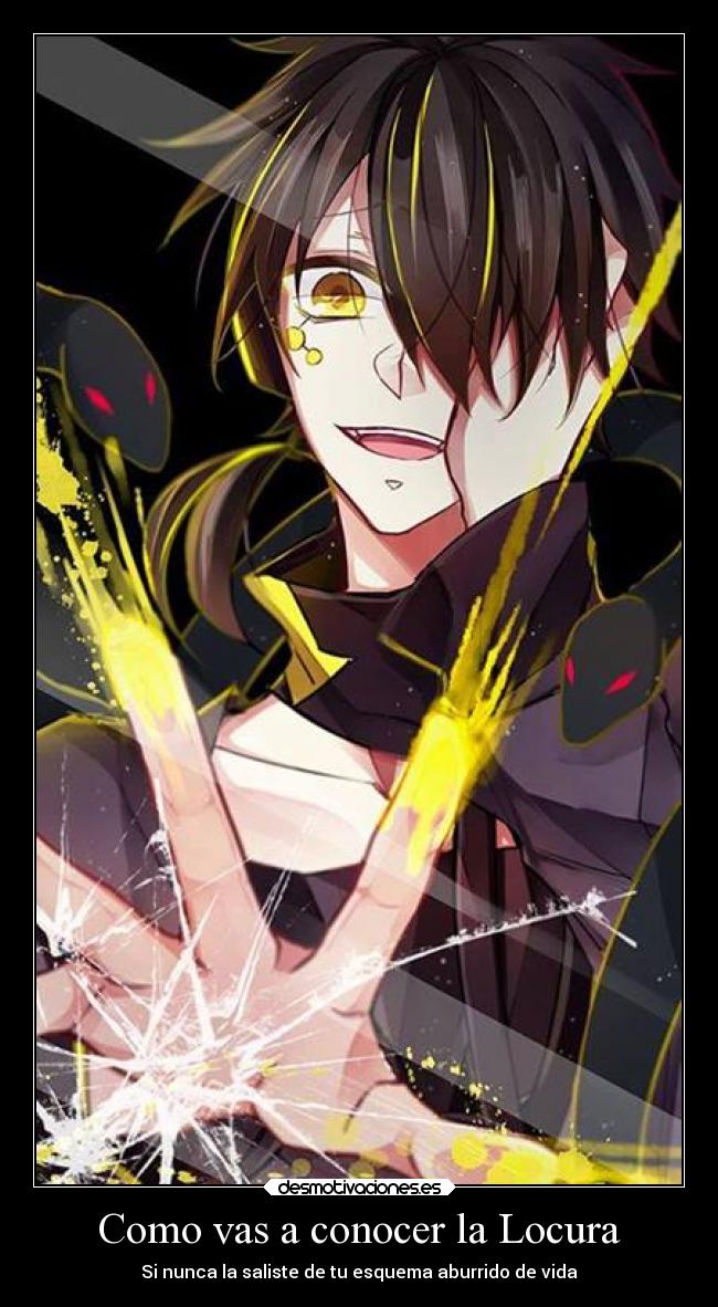 Como vas a conocer la Locura - Si nunca la saliste de tu esquema aburrido de vida