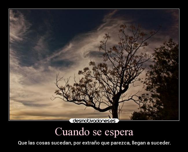 Cuando se espera - 