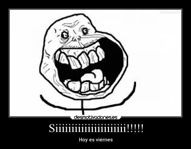 Siiiiiiiiiiiiiiiiiiiiii!!!!! -