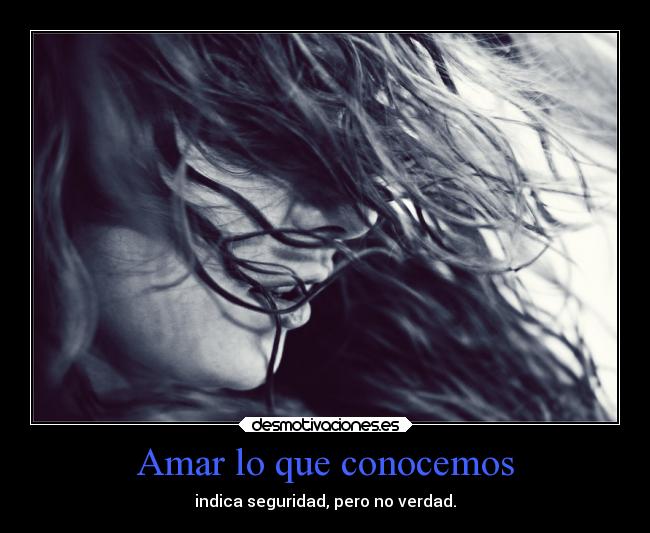 Amar lo que conocemos - 