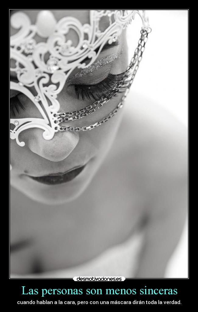 Las personas son menos sinceras -