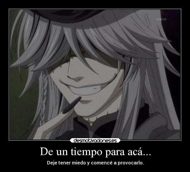 De un tiempo para acá... -