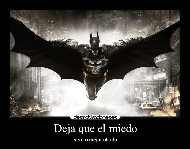 carteles miedo pasado libertad esperanza enemigo debilidad alma batman desmotivaciones