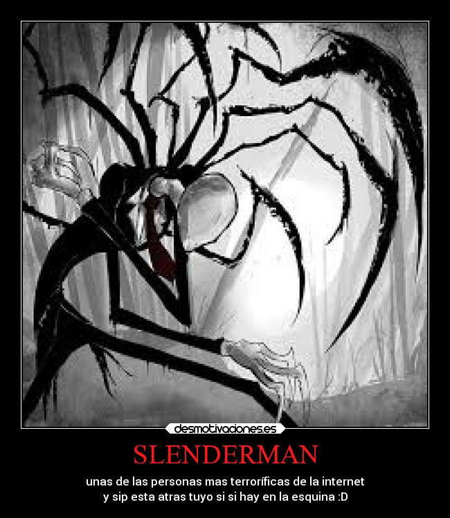 SLENDERMAN -