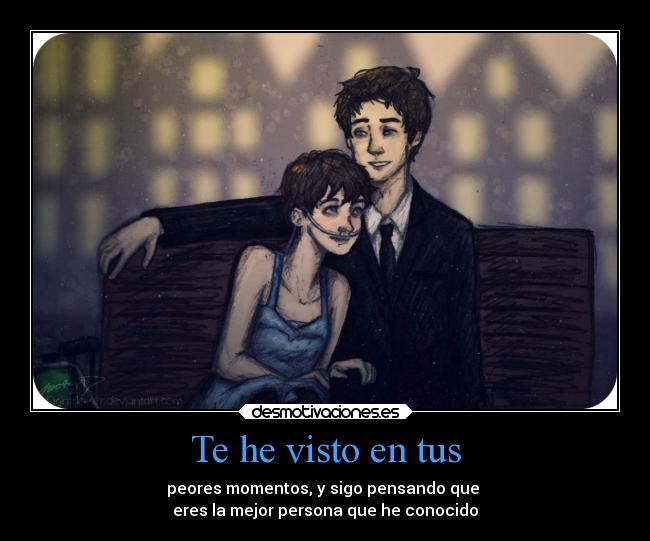 Te he visto en tus -