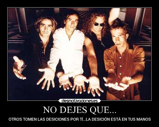 NO DEJES QUE... -